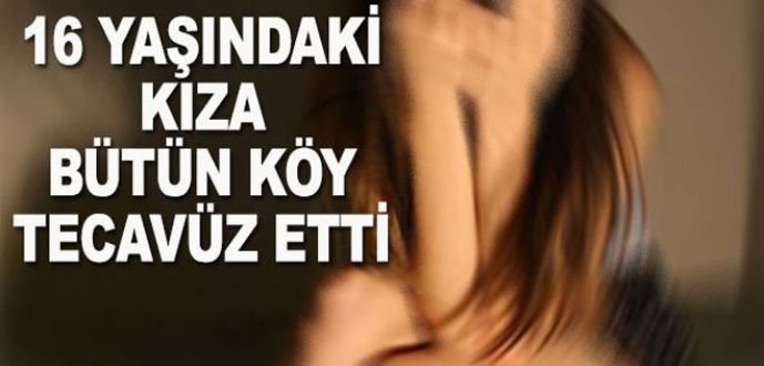 Bütün köy tecavüz etti! Bütün köy tecavüz etti!