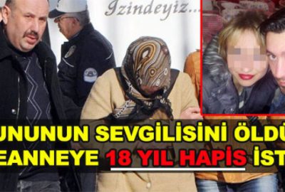 65 yaşındaki kadının 18 yıla kadar hapsi istendi