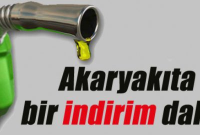 Akaryakıta bir indirim daha