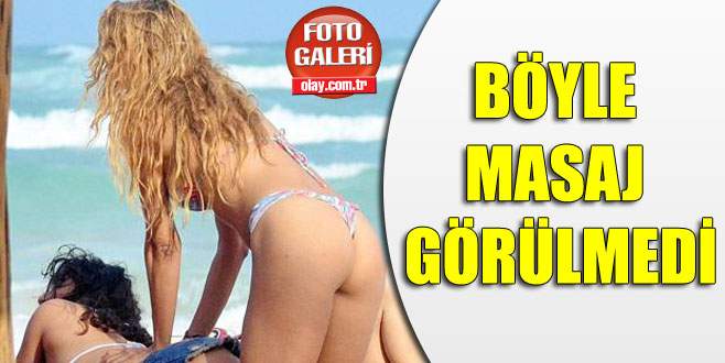 Böyle masaj görülmedi