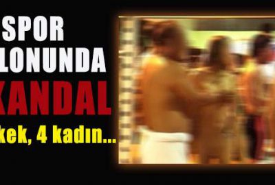 Spor salonunda grup seks skandalı!