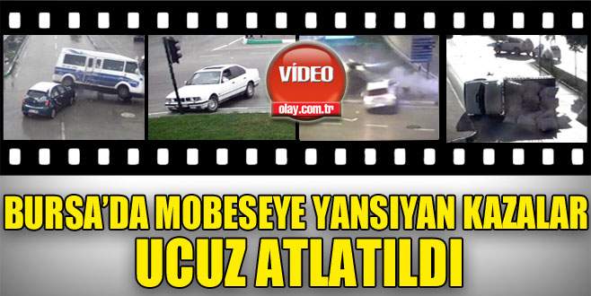 Bursa’da MOBESE’ye takılan trafik kazaları