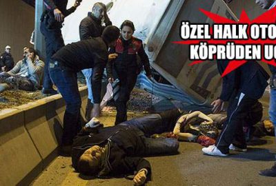 Ankara’da özel halk otobüsünün köprüden uçması sonucu meydana gelen kazada