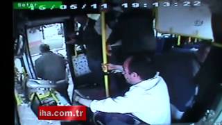 Halk otobüsünde dehşet anlar