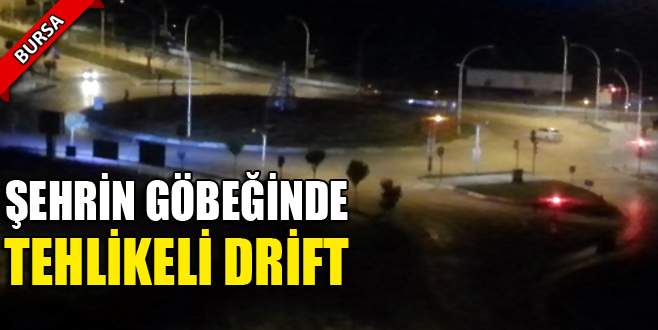 Şehrin göbeğinde tehlikeli drift