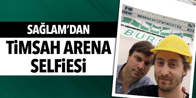 Ertuğrul Sağlam’dan Timsah Arena selfiesi