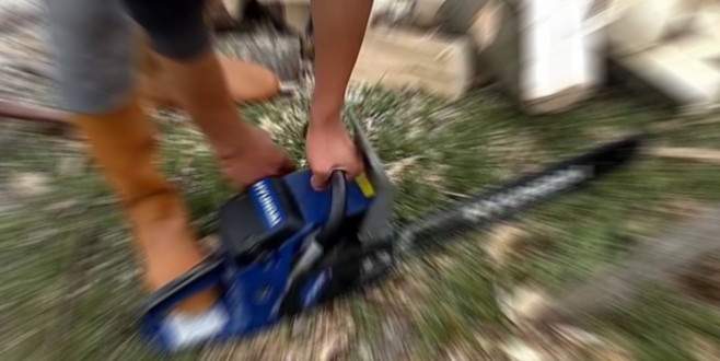 Tartıştığı kişiyi motorlu testere ile kesti!