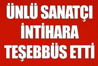 Sanatçı Harika Avcı'nın Ataşehir'de kaldığı otelde silahla intihara kalkıştığı iddia