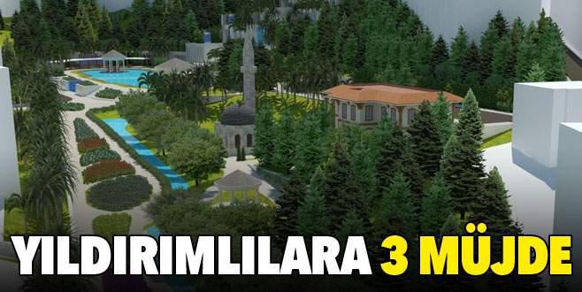 Yıldırımlılara 3 müjde