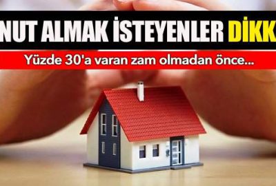 Konut almak isteyenler dikkat!
