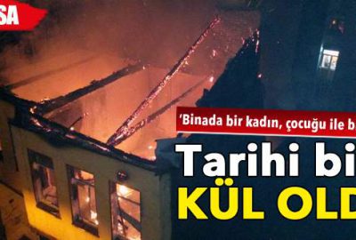 Tarihi bina kül oldu