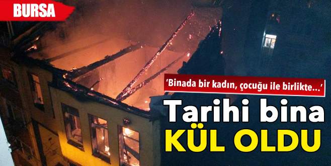 Tarihi bina kül oldu