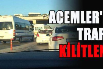 Acemler’de trafik kilitlendi