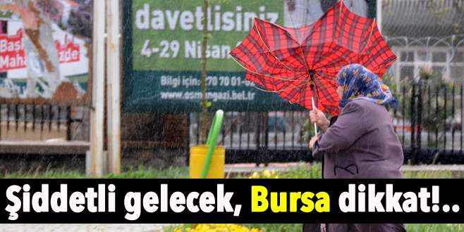 Bursa’da lodos etkili olacak, zehirlenmelere dikkat