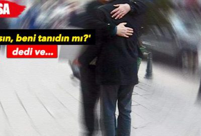 Sarılma bahanesiyle cebindeki 1150 lirayı aldı