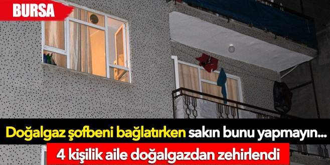 Projesiz doğalgaz şofbeni bağlatan aile zehirlendi