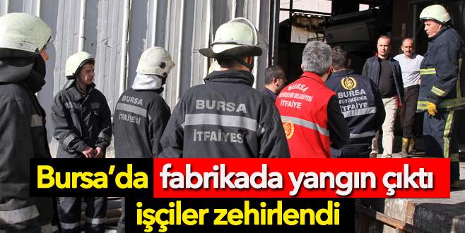 Fabrikada yangın çıktı, iki işçi zehirlendi