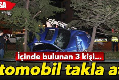 Otomobil takla attı: 3 yaralı
