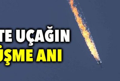 İşte uçağın düşme anı