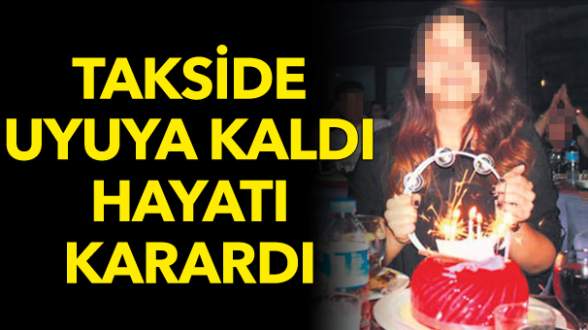 Taksici, arka koltukta sızan genç kıza tecavüz etti