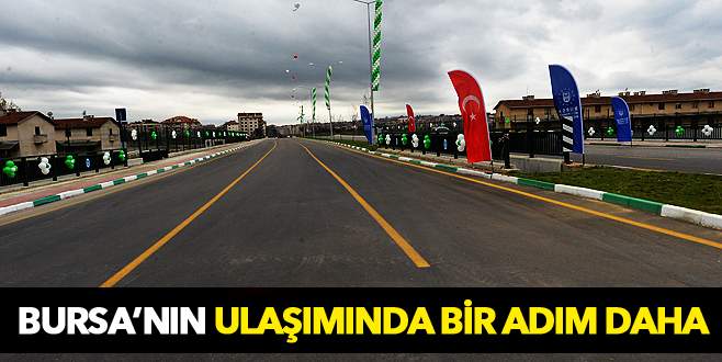NOSAB Köprüsü ve bağlantı yolları ulaşıma açıldı
