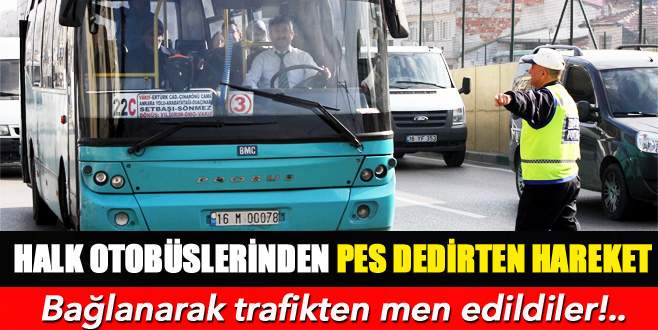 Özel halk otobüslerine sıkı denetim