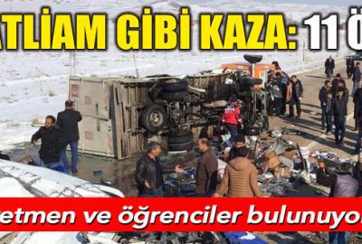 Katliam gibi kaza: 11 ölü, 4 yaralı