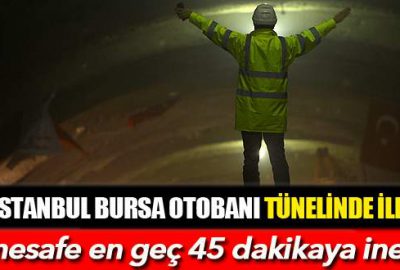 Bin 250 metrelik Selçukgazi Tüneli’nde ilk ışık göründü 