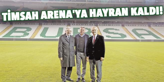 Timsah Arena’ya hayran kaldı!