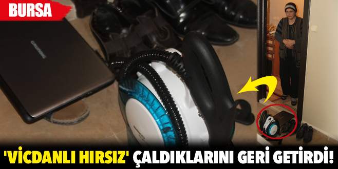 ‘Vicdanlı hırsız’ çaldıklarını geri getirdi!