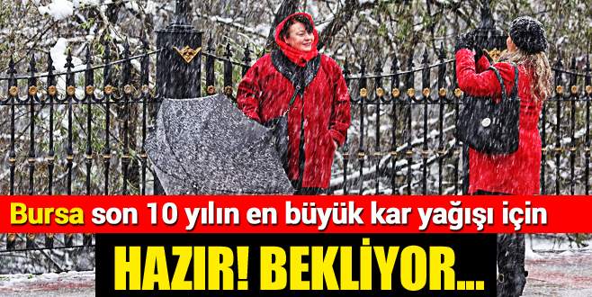 Bursa kar yağışı için hazır