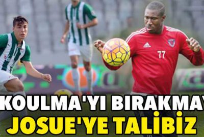 Nakoulma’yı bırakmayız Josue’ye talibiz