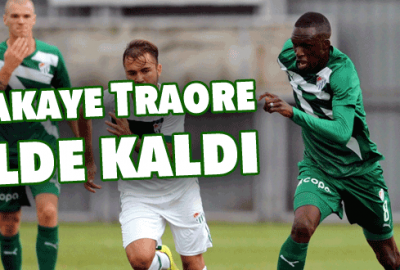 Bakaye Traore elde kaldı