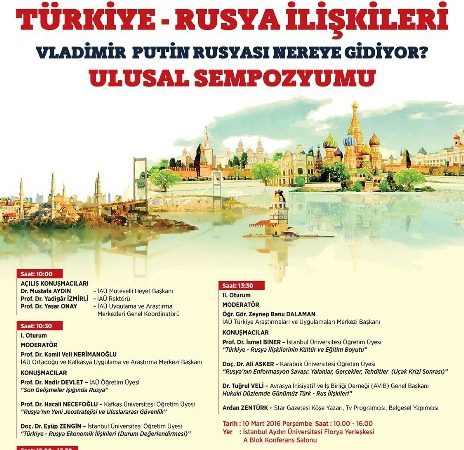 Türkiye – Rusya İlişkileri İstanbul Aydın Üniversitesi’nde Ele Alınıyor İstanbul Aydın Üniversitesi Ortadoğu ve Kafkasya Uygulamaları ve Araştırmaları Merkezi
