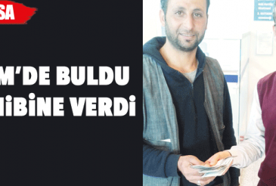 ATM’de buldu sahibine verdi