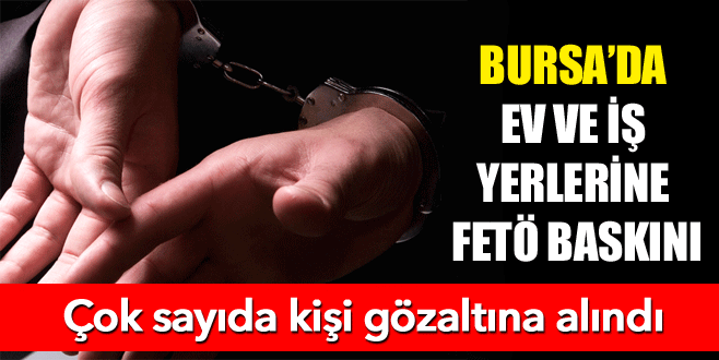 İznik’te FETÖ operasyonu: 19 gözaltı