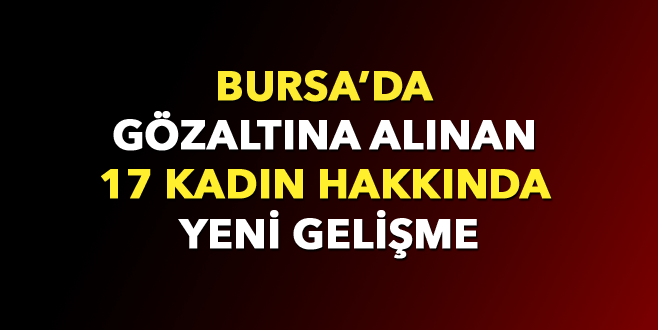 Bursa’da 5 kadına FETÖ tutuklaması