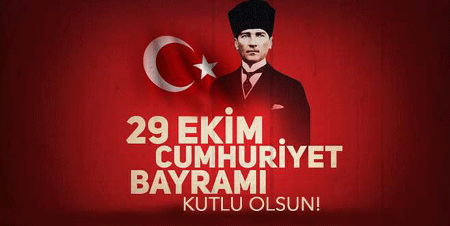 29 Ekim Cumhuriyet Bayramımız kutlu olsun