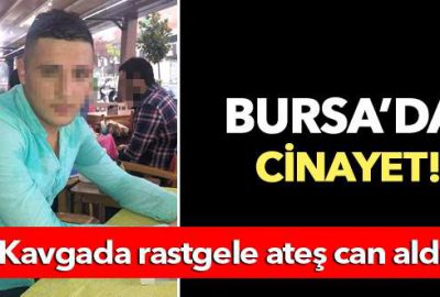 Bursa’da cinayet