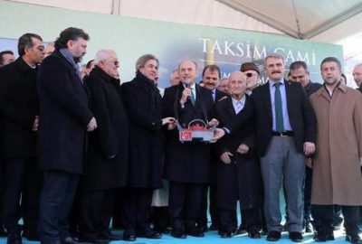Taksim’e yapılacak caminin temeli atıldı