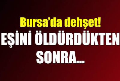 Eşini öldürdükten sonra intihar etti