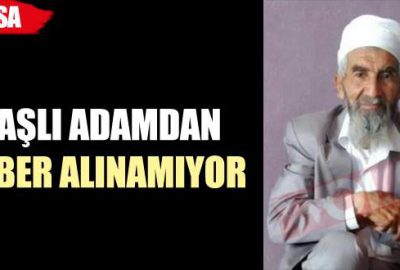 Yaşlı adam dünden bu yana kayıp