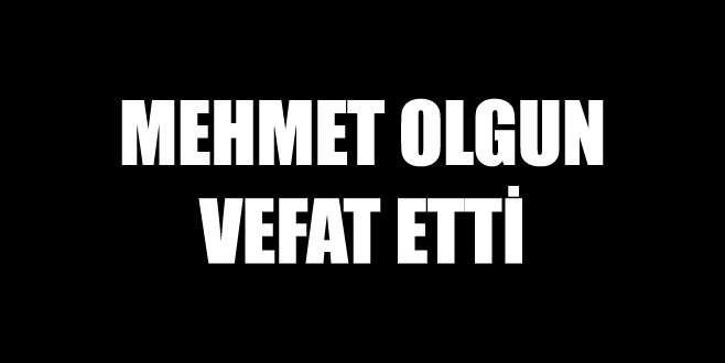 Mehmet Olgun vefat etti