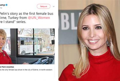 Ivanka Trump’tan şoför Pelin paylaşımı