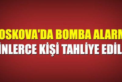 Moskova’da bomba alarmı! Binlerce kişi tahliye edildi
