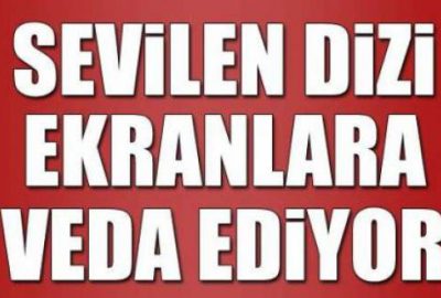 O dizi final yapıyor!