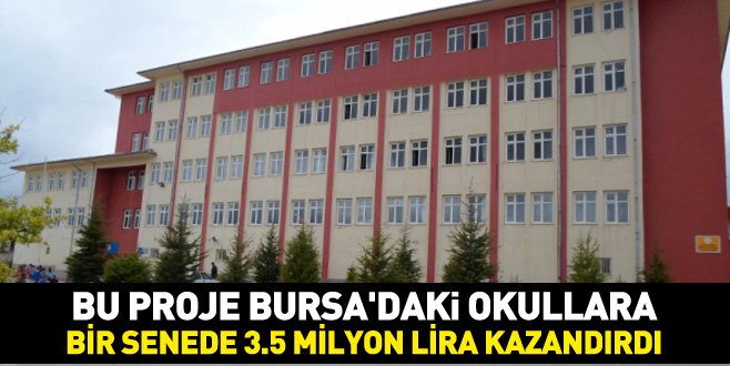Bursa’daki okullara bir senede 3.5 milyon