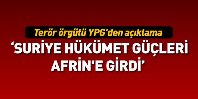 YPG: Suriye hükümet güçleri Afrin’e girdi