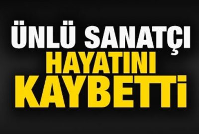 Genç sanatçı hayatını kaybetti!