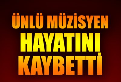 Ünlü müzisyen evinde ölü bulundu!